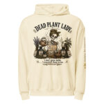 Dead Plant Lady Hoodie - 100% Cotton - Image 2