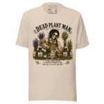 Dead Plant Man T Shirt